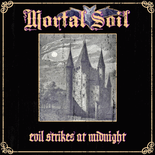 Mortal Soil : Evil Strikes at Midnight